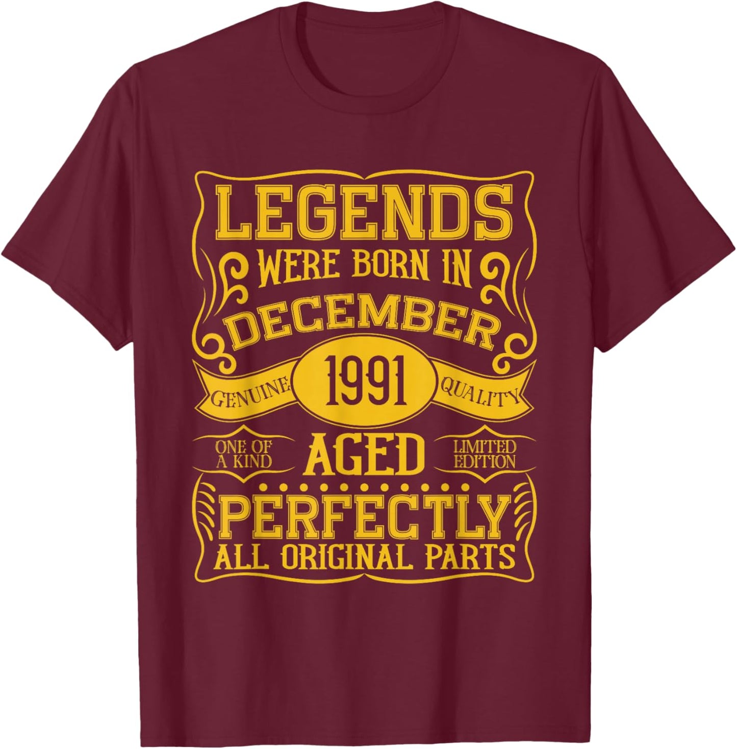 34th Birthday Legends were Born in December 1991 T-Shirt - T-Shirt | Maroon