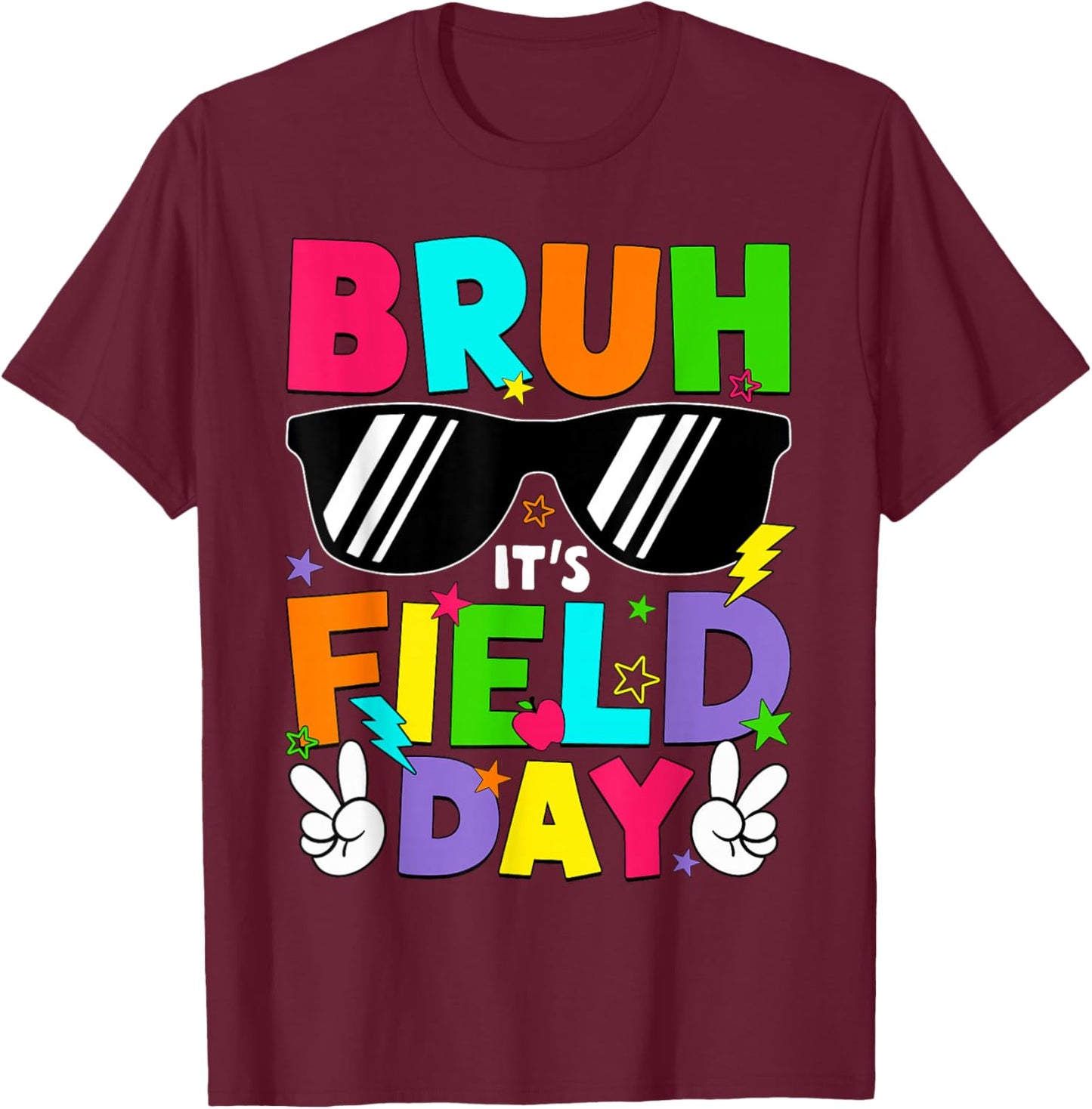 Bruh It's Field Day Teacher Boys Girls Kids Happy Field Day T-Shirt - T-Shirt | Maroon