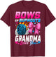 Burnouts Or Bows Your Grandma Loves You Gender Reveal T-Shirt - T-Shirt | Maroon