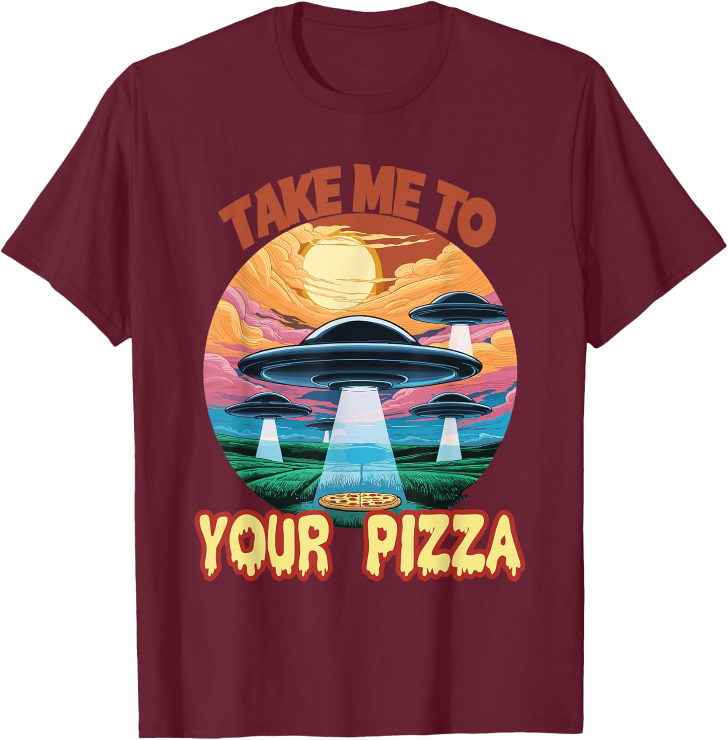 Take Me To Your Pizza Alien T-Shirt - T-Shirt | Maroon