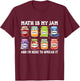 Math is My Jam and Im Here to Spread It Funny Math Teacher T-Shirt - T-Shirt | Maroon