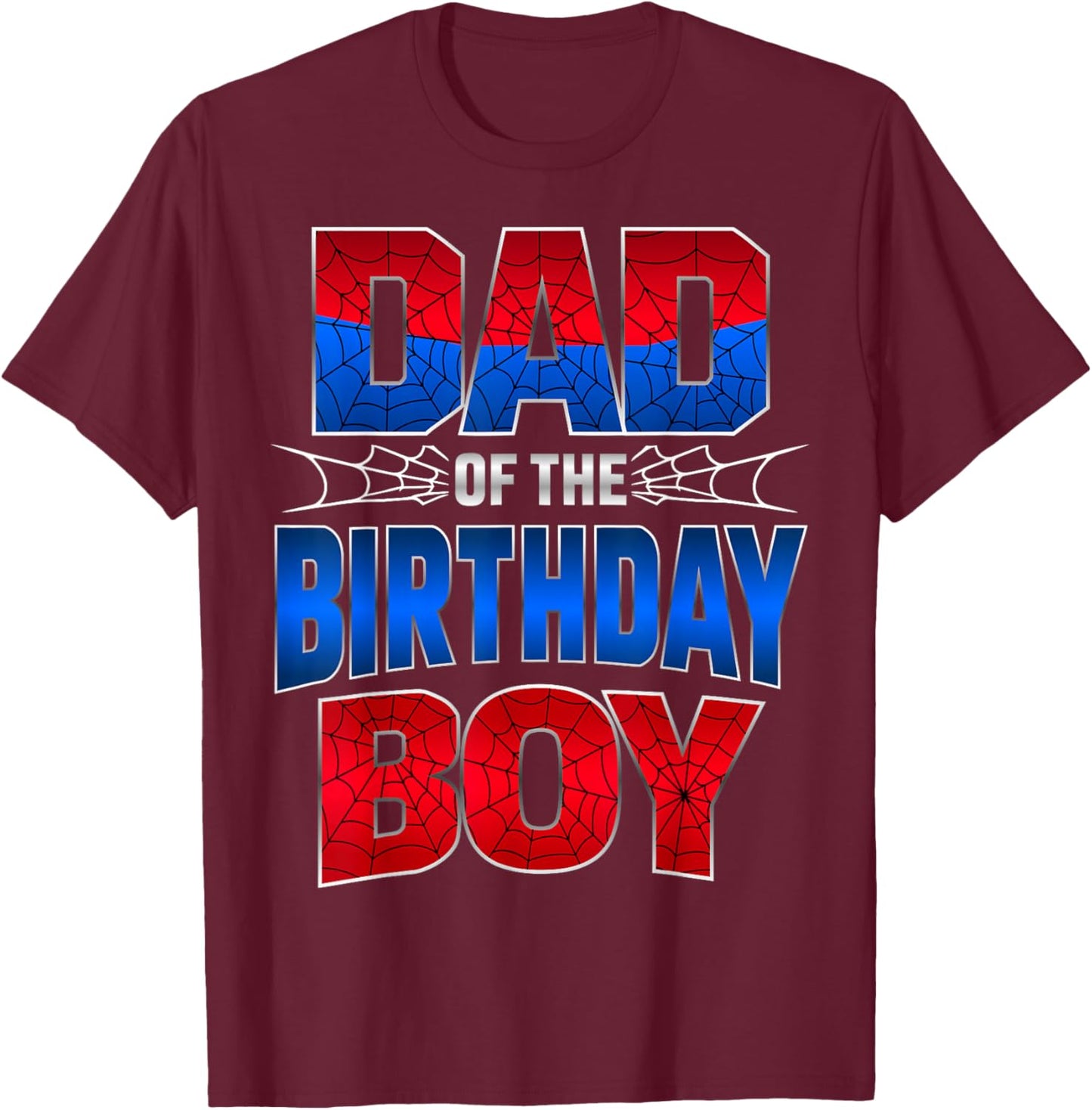 Dad of The Birthday Boy Dad Family Matching T-Shirt - T-Shirt | Maroon