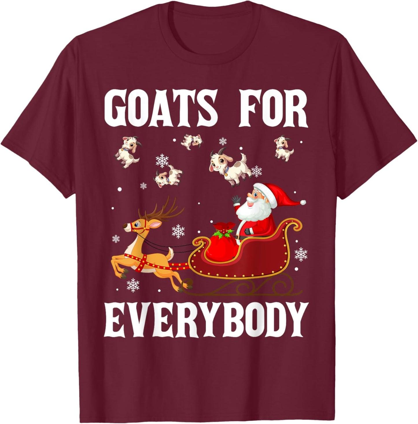 Goats For Everybody Christmas Santa Claus Goat Xmas T-Shirt - T-Shirt | Maroon