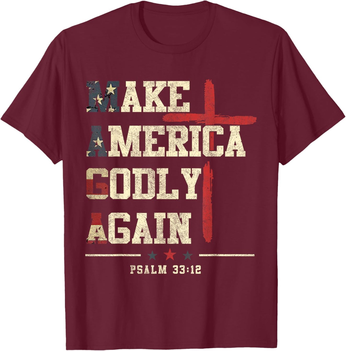 Jesus Make America Godly Again American Patriot Christian T-Shirt - T-Shirt | Maroon
