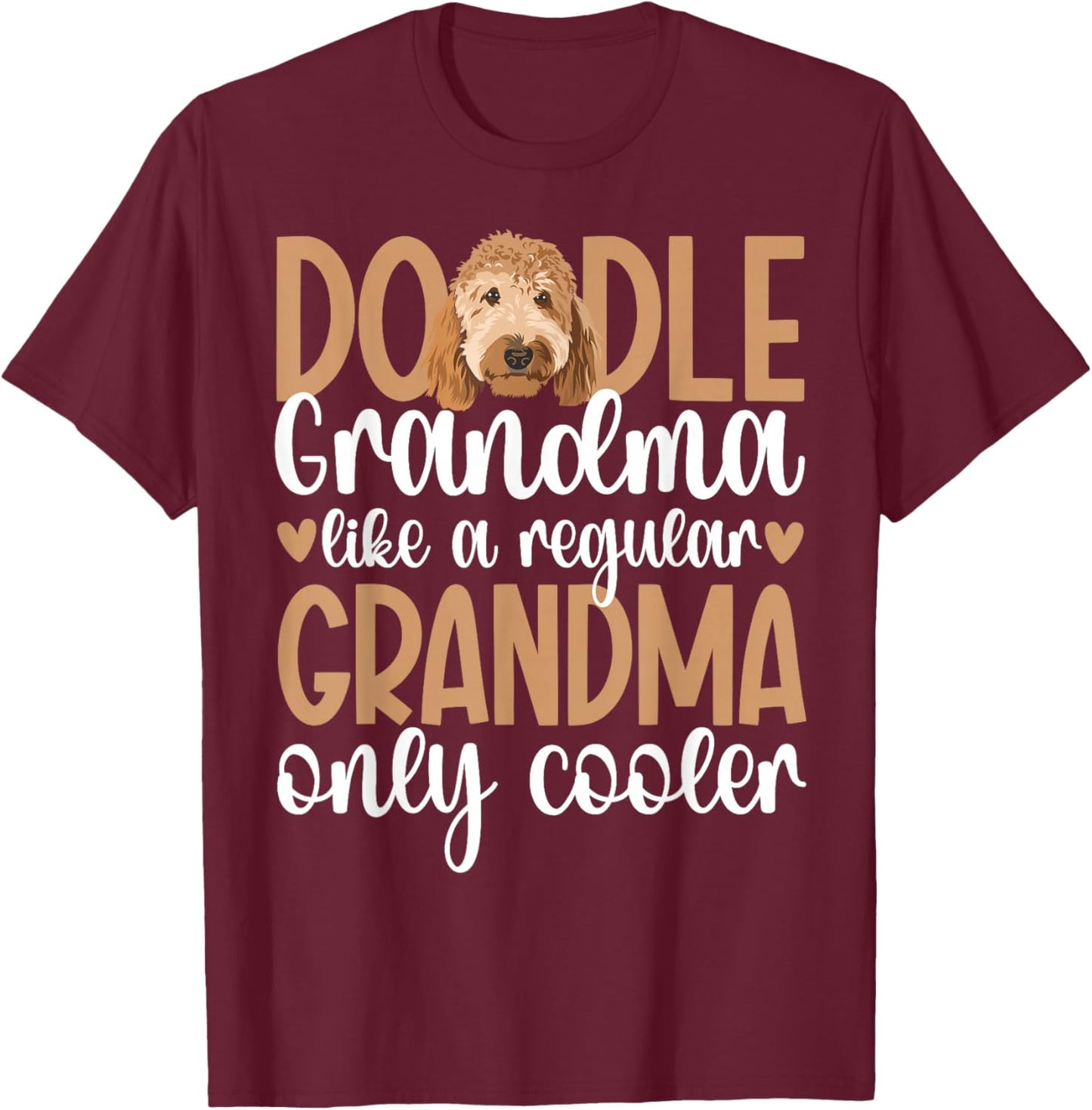 Cool Doodle Grandma Of A Goldendoodle Grandmother T-Shirt - T-Shirt | Maroon