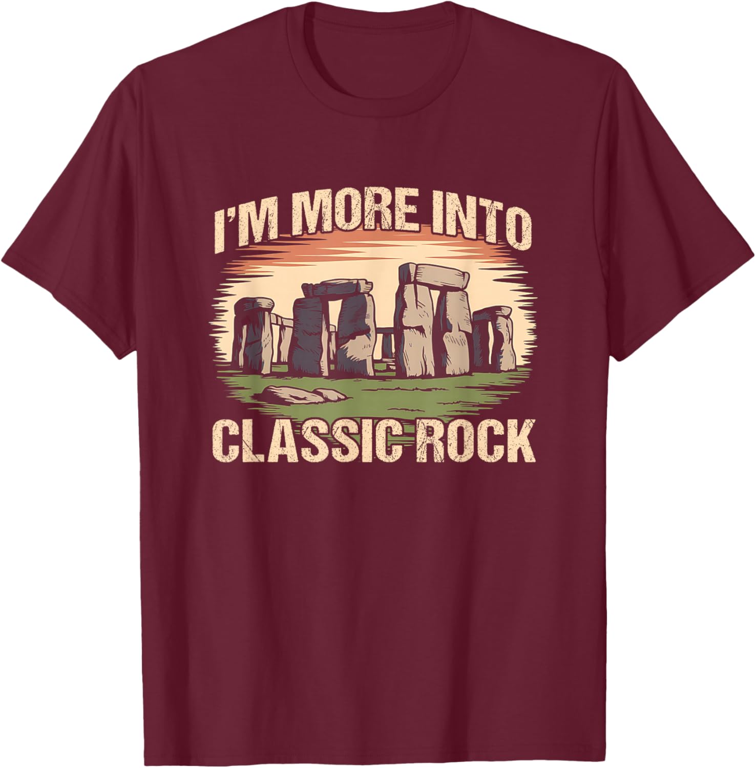 Stonehenge Classic Rock Funny History Pun T-Shirt - T-Shirt | Maroon