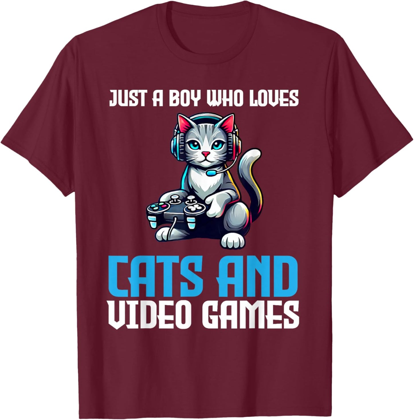 Just A Boy Who Loves Cats And Video Games Gamer T-Shirt - T-Shirt | Maroon