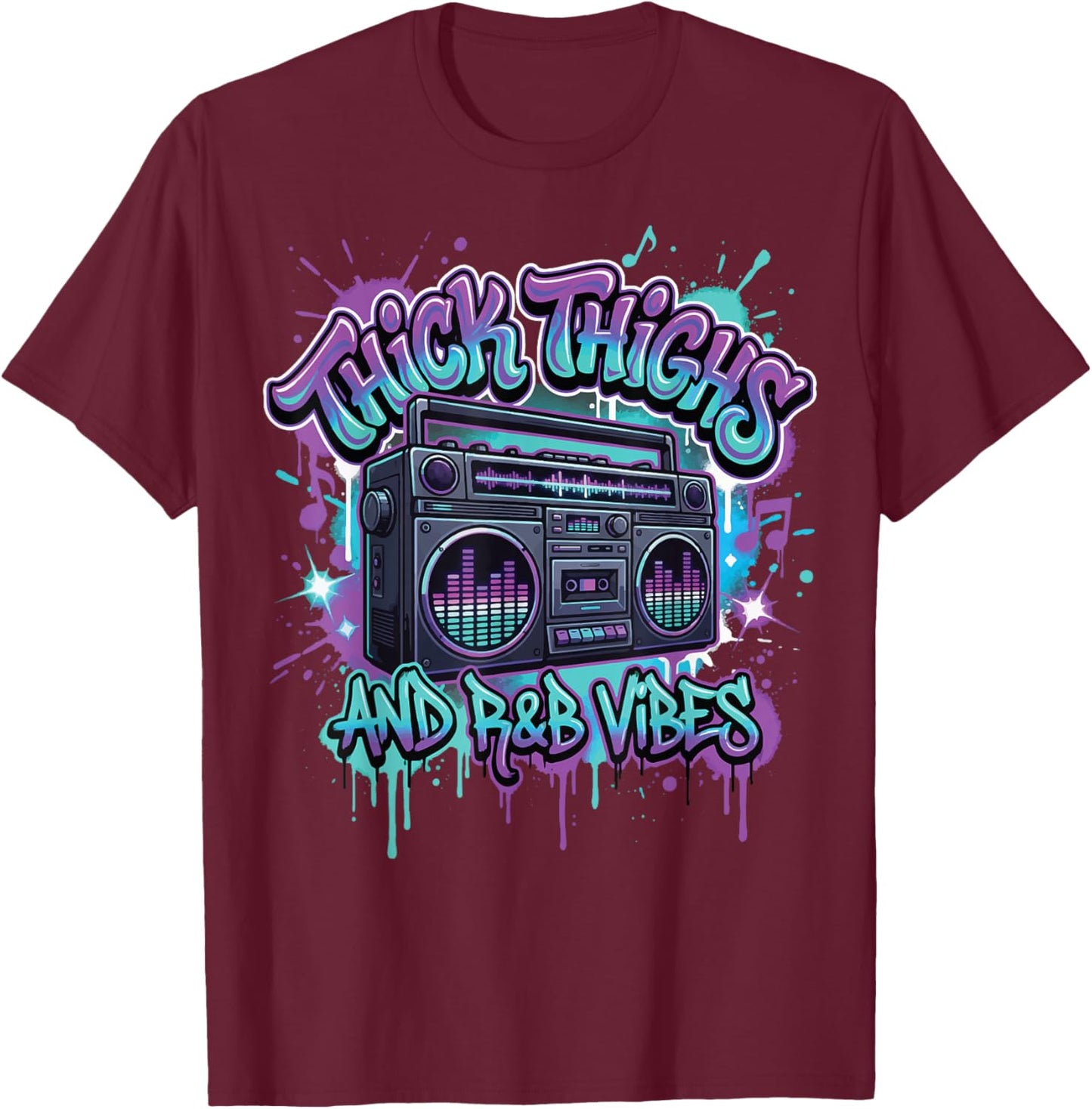 Thick Thighs R&B Vibes T-Shirt - T-Shirt | Maroon