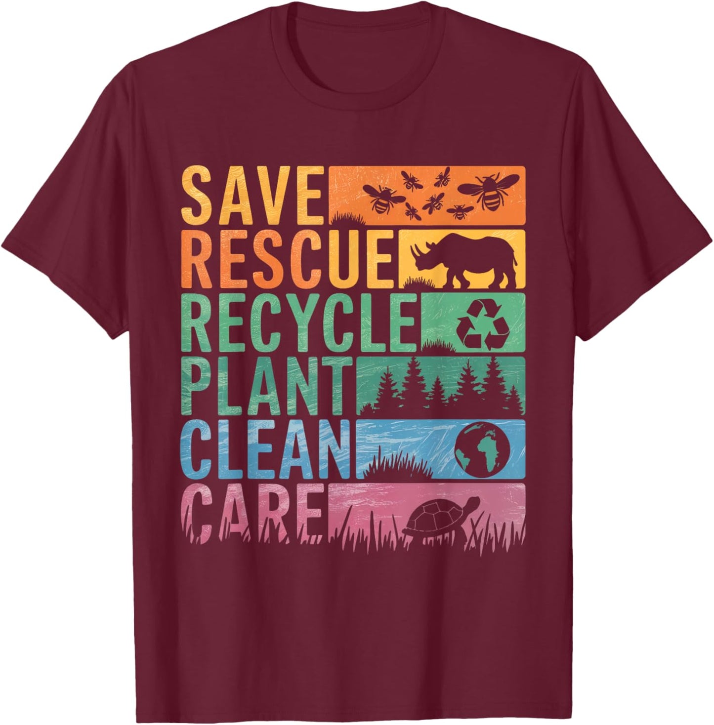 Save Bees Rescue Animals Recycle Plastic Earth Day T-Shirt - T-Shirt | Maroon