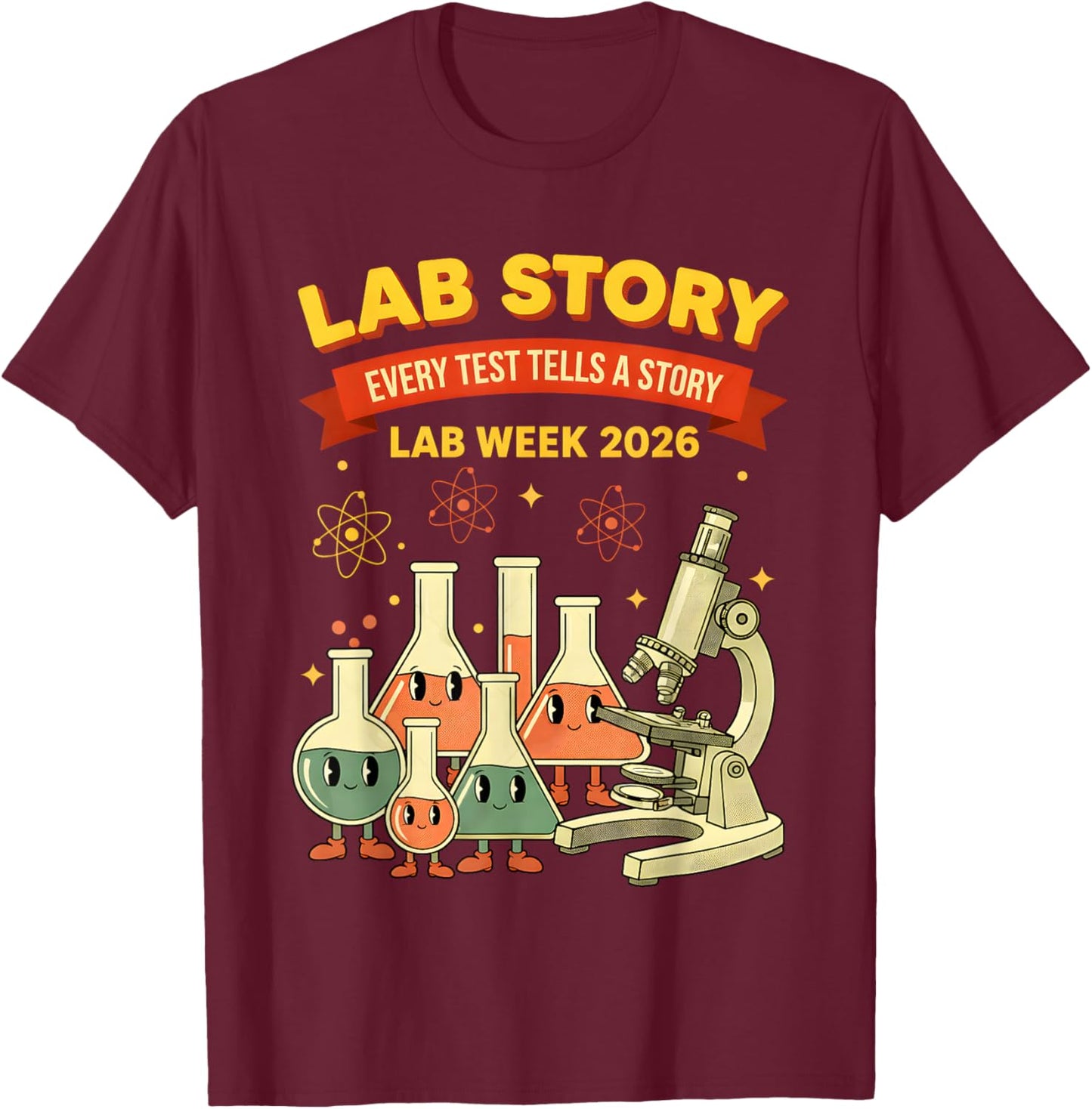 Lab Story Every Test Tells a Story Lab Week 2026 T-Shirt - T-Shirt | Maroon