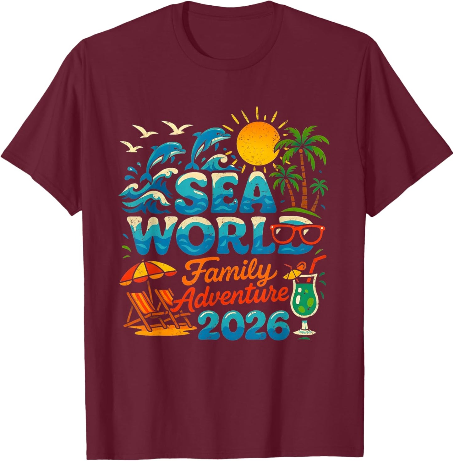 Sea World Family Adventure 2026 Tropical Vacation Keepsake T-Shirt - T-Shirt | Maroon
