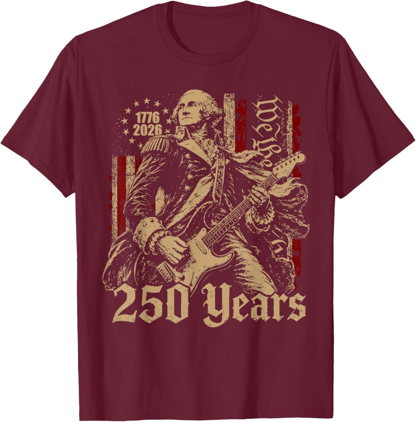 Vintage George Washington Playing Guitar 250 Years America T-Shirt - T-Shirt | Maroon
