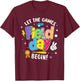 Let The Games Field Day Begin Field Day 2026 Teachers Kids T-Shirt - T-Shirt | Maroon