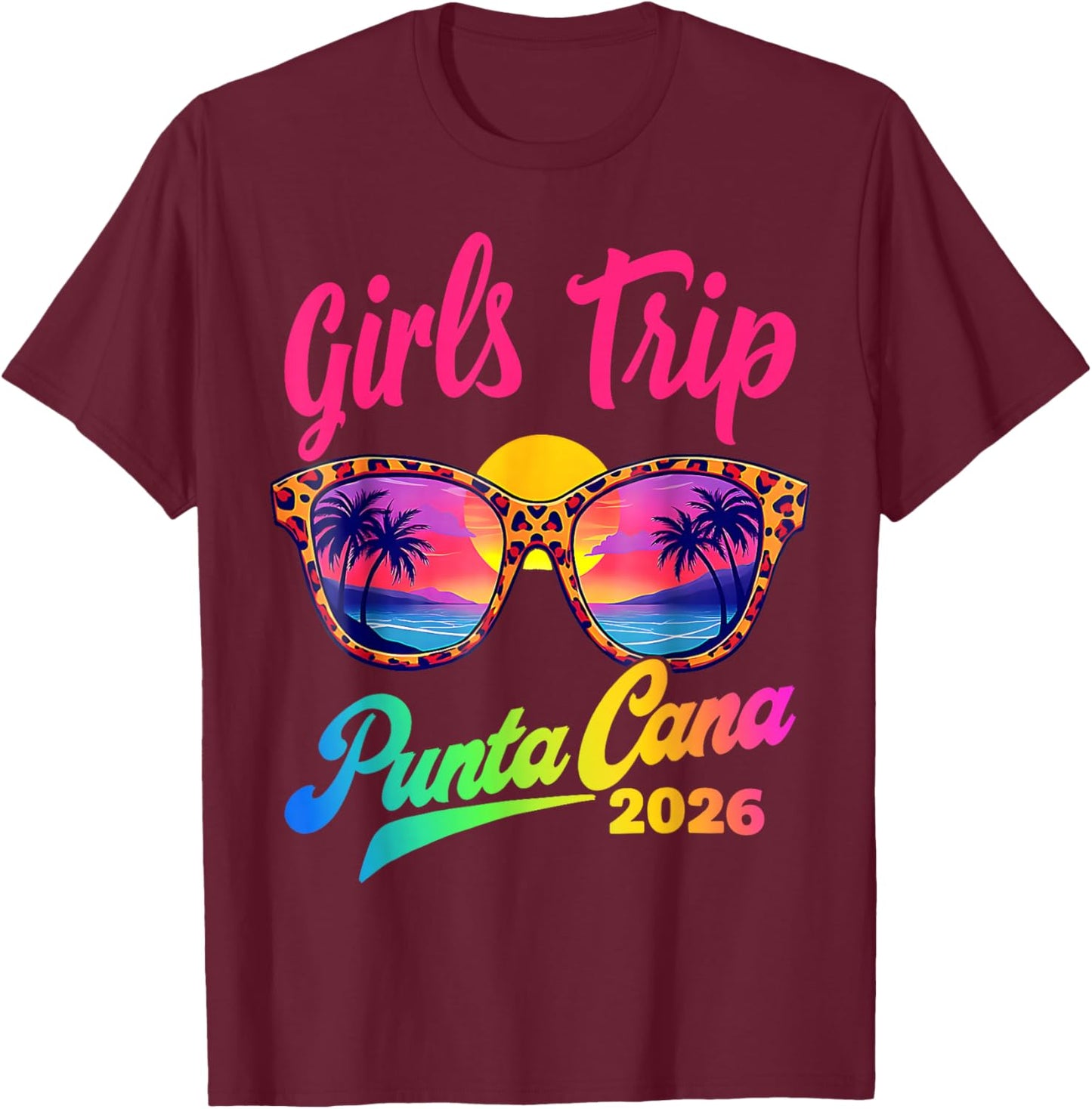 Fun Girls Trip Punta 2026 Cana Girls Weekend Summer Vacation T-Shirt - T-Shirt | Maroon