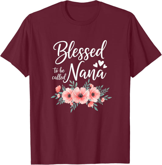 Grandparent Blessed to Be Called Nana Floral Mother's Day T-Shirt - T-Shirt | Maroon