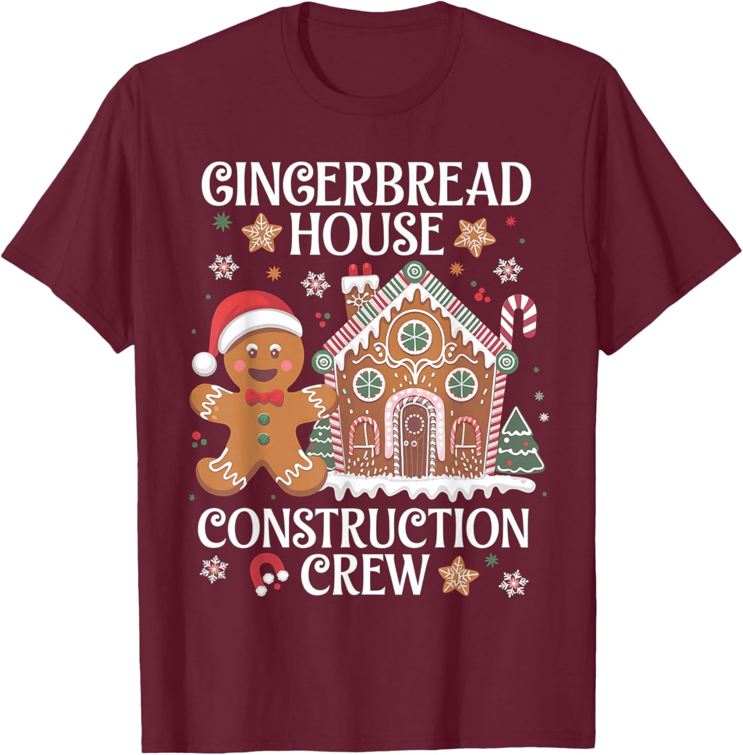 Gingerbread House Construction Crew Decorating Baking Xmas T-Shirt - T-Shirt | Maroon