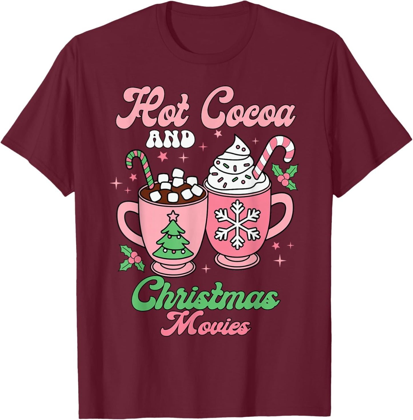 Hot Cocoa and Christmas Movies Groovy and Festive Holiday T-Shirt - T-Shirt | Maroon
