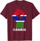 Gambian Pride Handfist Patriotic Gambian Flag Gambia T-Shirt - T-Shirt | Maroon