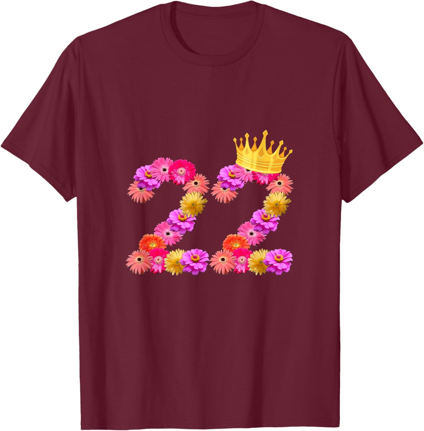 22 Year Old Birthday Women Flower Crown Its My 22nd Birthday T-Shirt - T-Shirt | Maroon
