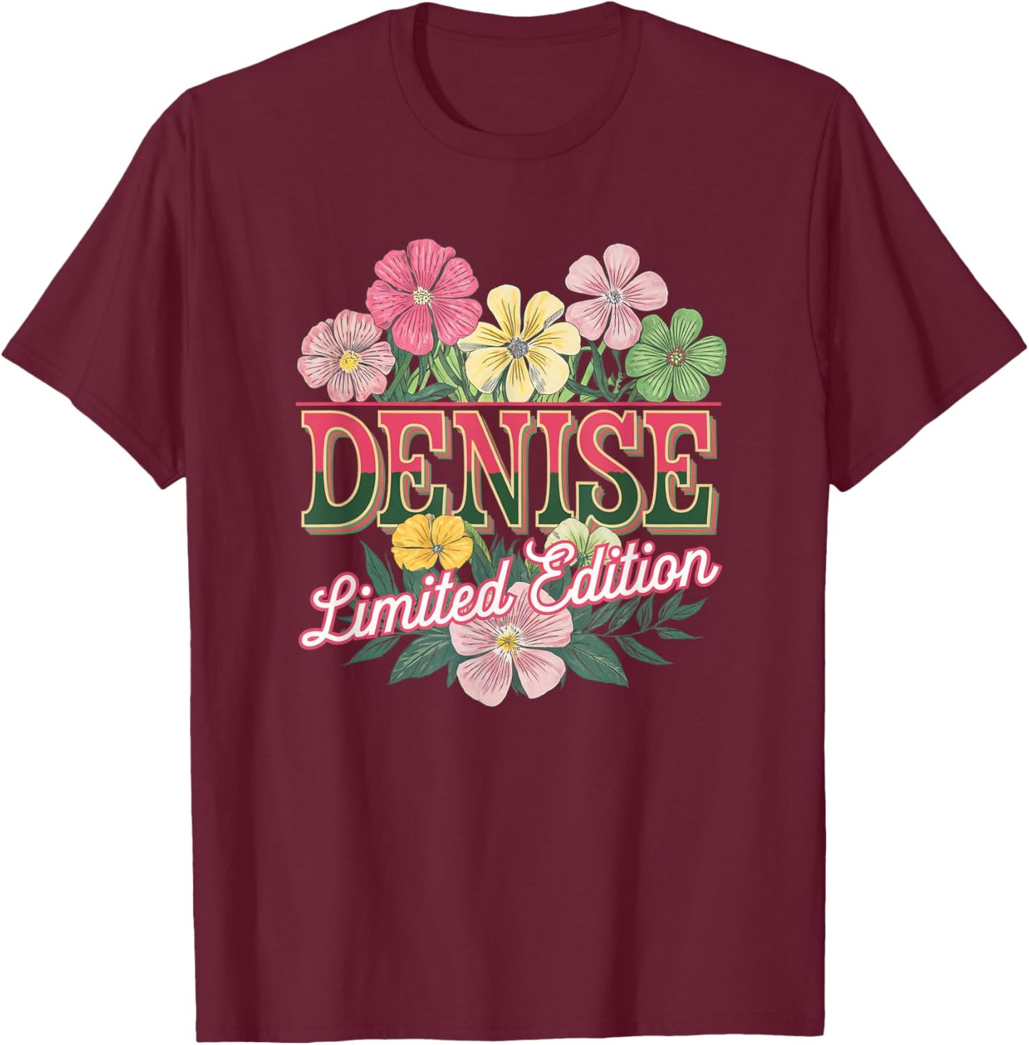 Denise Limited Edition Vintage Custom Name Wife Grandma T-Shirt - T-Shirt | Maroon