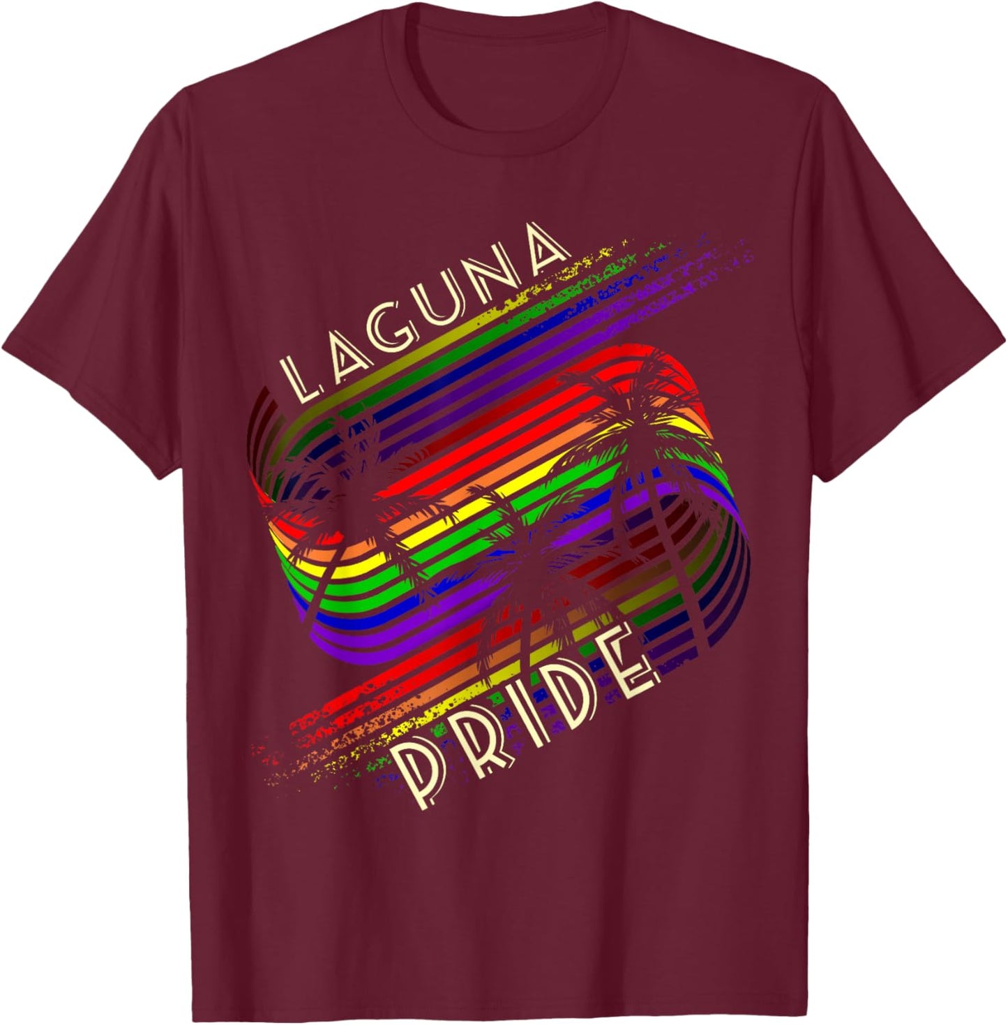 Laguna Pride Gay Pride LGBTQ Rainbow Palm Trees T-Shirt - T-Shirt | Maroon