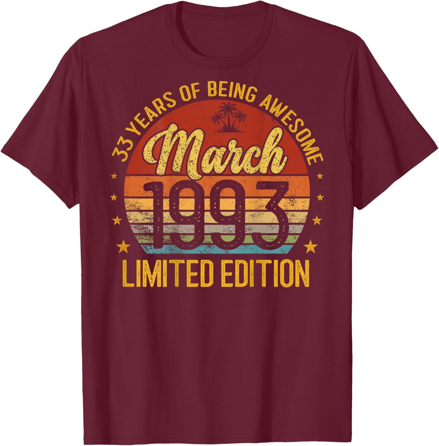 À l'arrière - Rétro - Vintage - Mars 1993-33 Ans T-Shirt - T-Shirt | Maroon