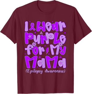 I Wear Purple for My Mama Preppy Epilepsy Awareness T-Shirt - T-Shirt | Maroon