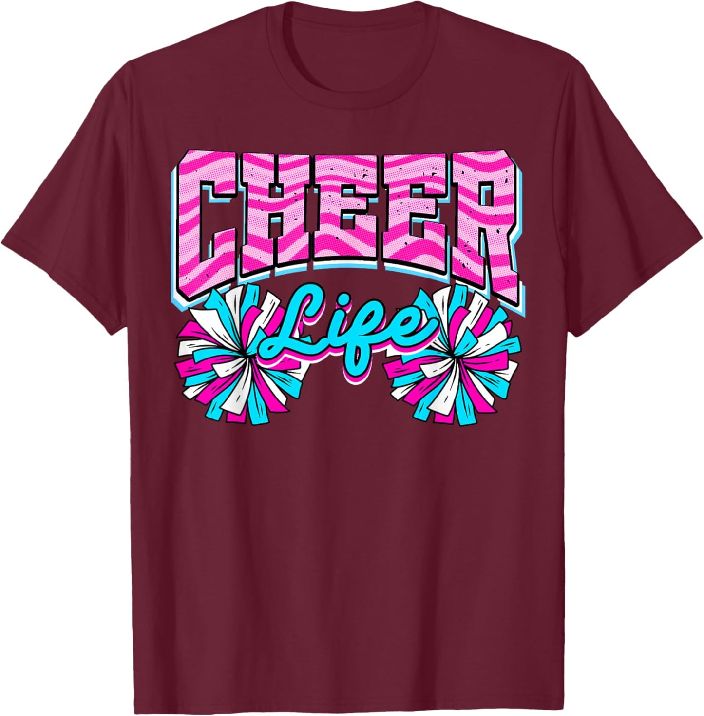Cheerleading Cheer Life Funny Cheerleader T-Shirt - T-Shirt | Maroon