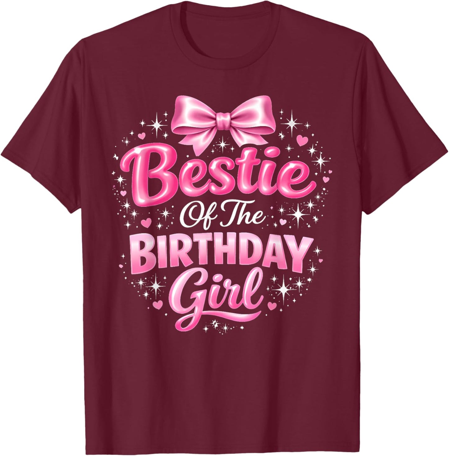 Bestie of The Birthday Girl Cute Pink Bow Birthday Party T-Shirt - T-Shirt | Maroon