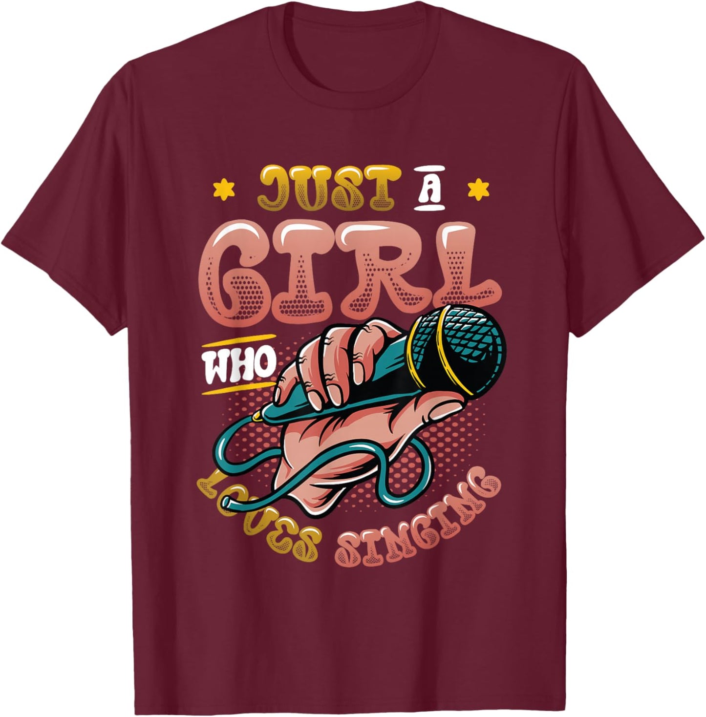 Just A Girl Who Loves Singing Choir Singer Girl T-Shirt - T-Shirt | Maroon