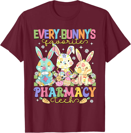 Funny Every Bunny's Favorite Pharmacy Tech Easter Day T-Shirt - T-Shirt | Maroon