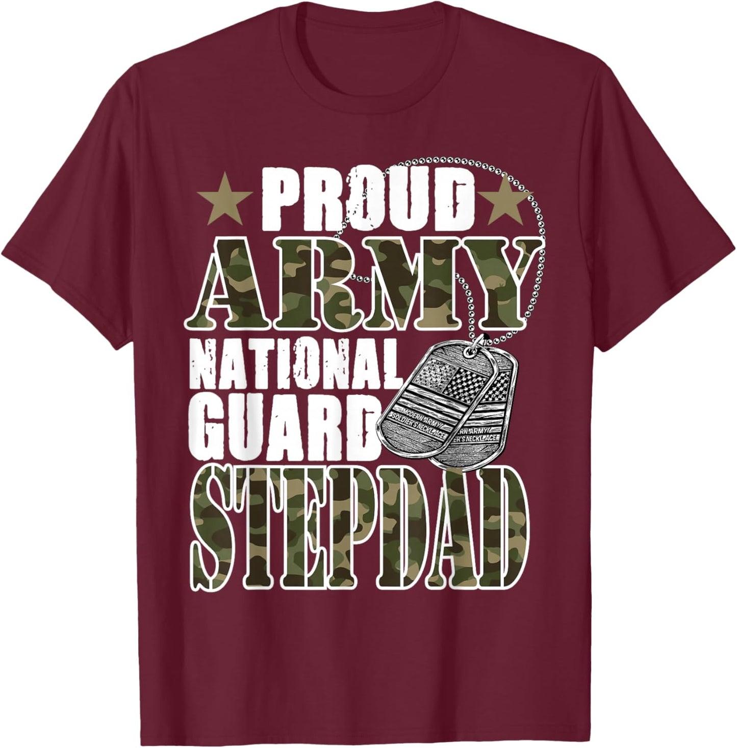 Proud Army National Guard Stepdad Camo Military Family T-Shirt - T-Shirt | Maroon
