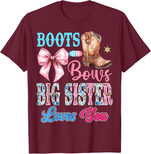 Boots or Bows Big Sister Loves You Gender Reveal Party T-Shirt - T-Shirt | Maroon