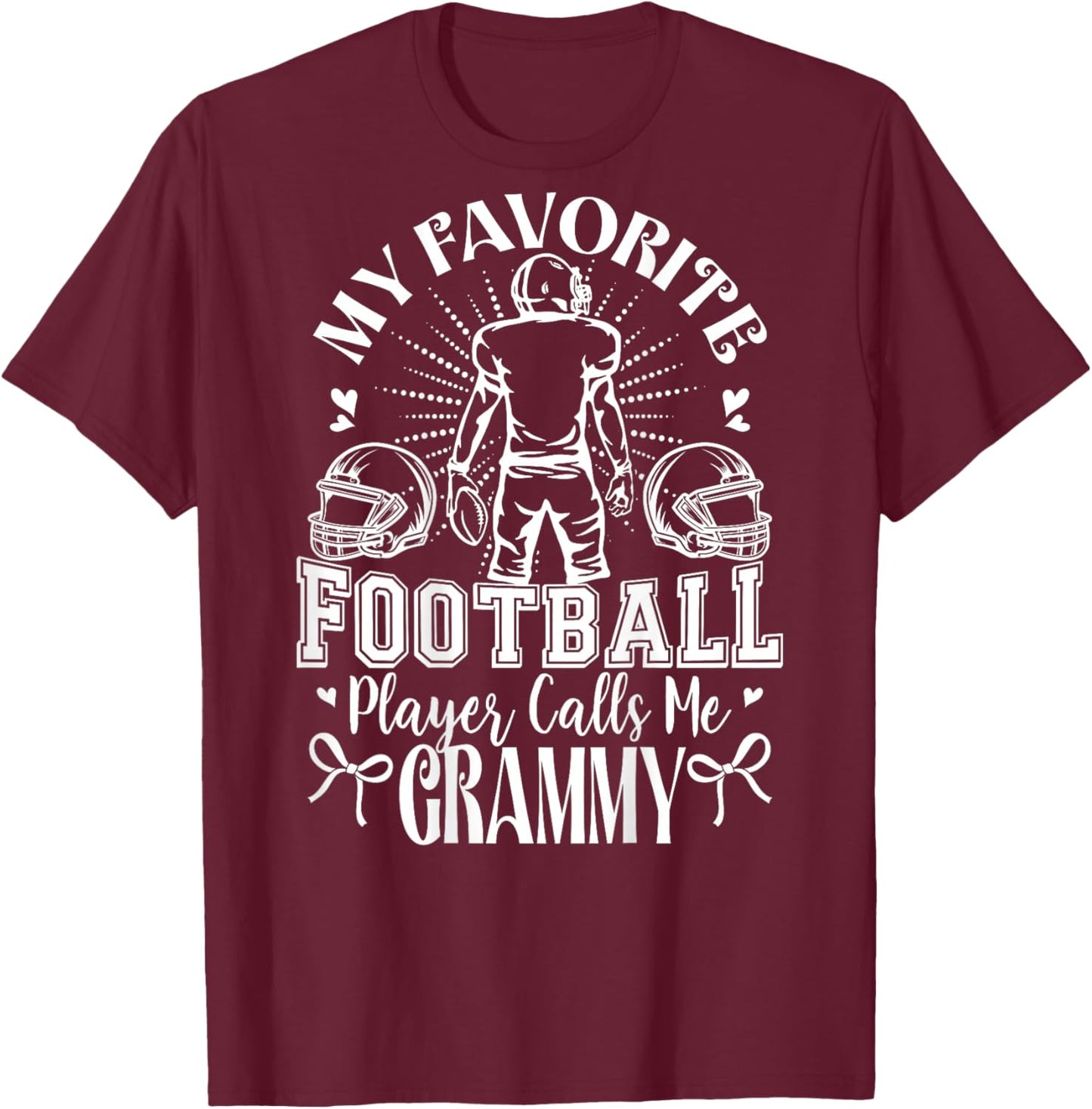 My Favorite Football Player Calls Me Grammy (on Back) T-Shirt - T-Shirt | Maroon