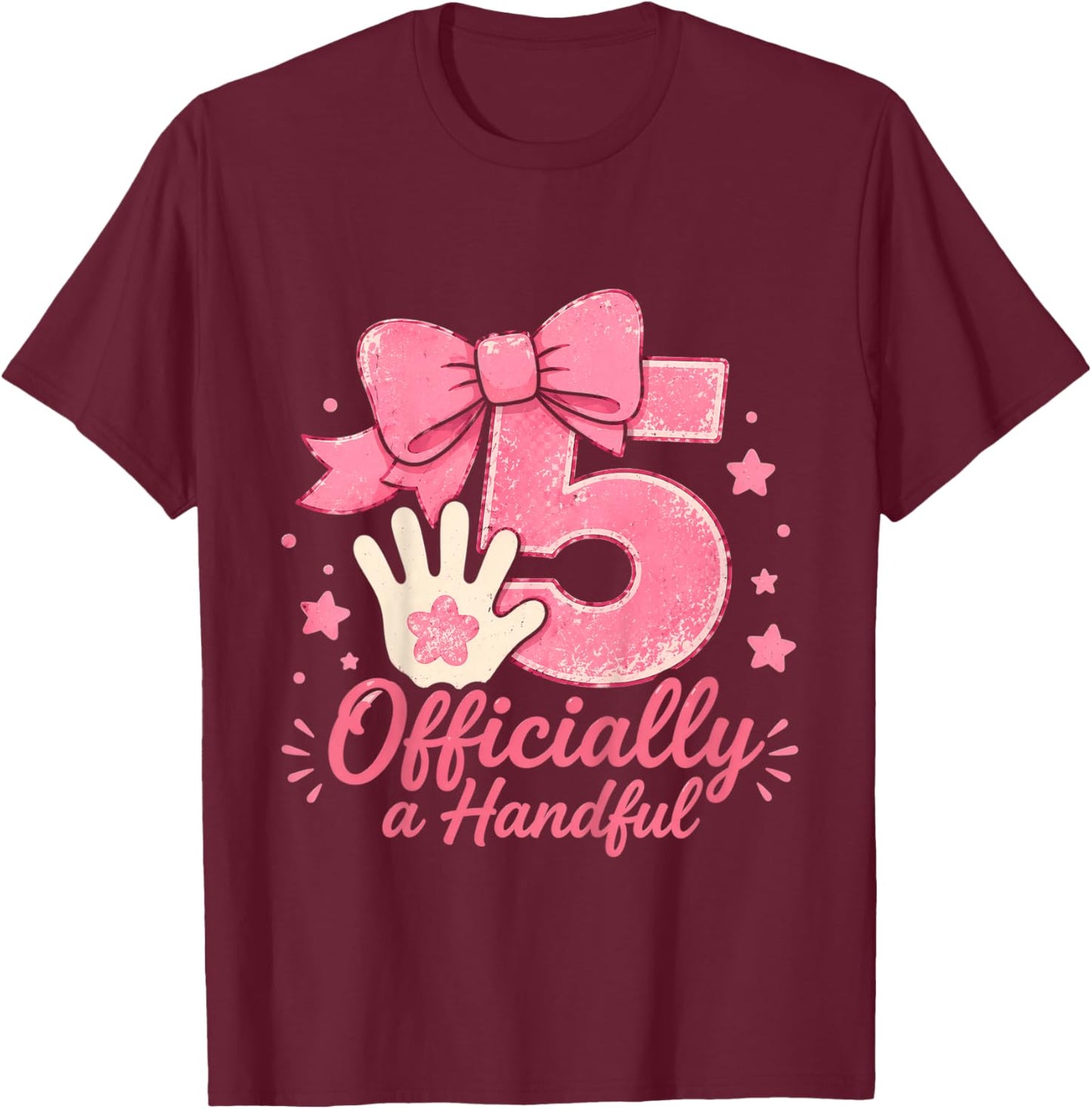 Officially A Handful 5th Birthday Girl Pink Bow Five Year T-Shirt - T-Shirt | Maroon