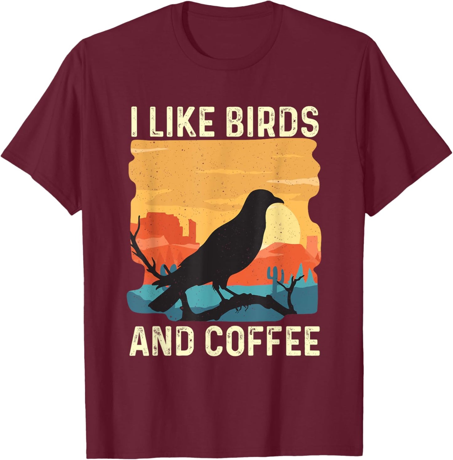 I Like Birds And Coffee - Birding Bird Watching Bird Watcher T-Shirt - T-Shirt | Maroon