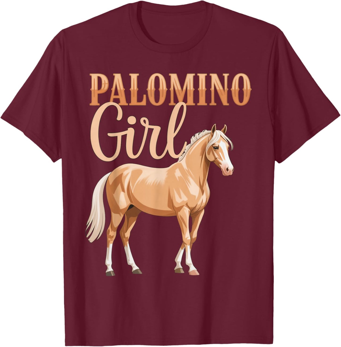 Palomino Girl Lover Blonde Horse Lovers Women Girl T-Shirt - T-Shirt | Maroon
