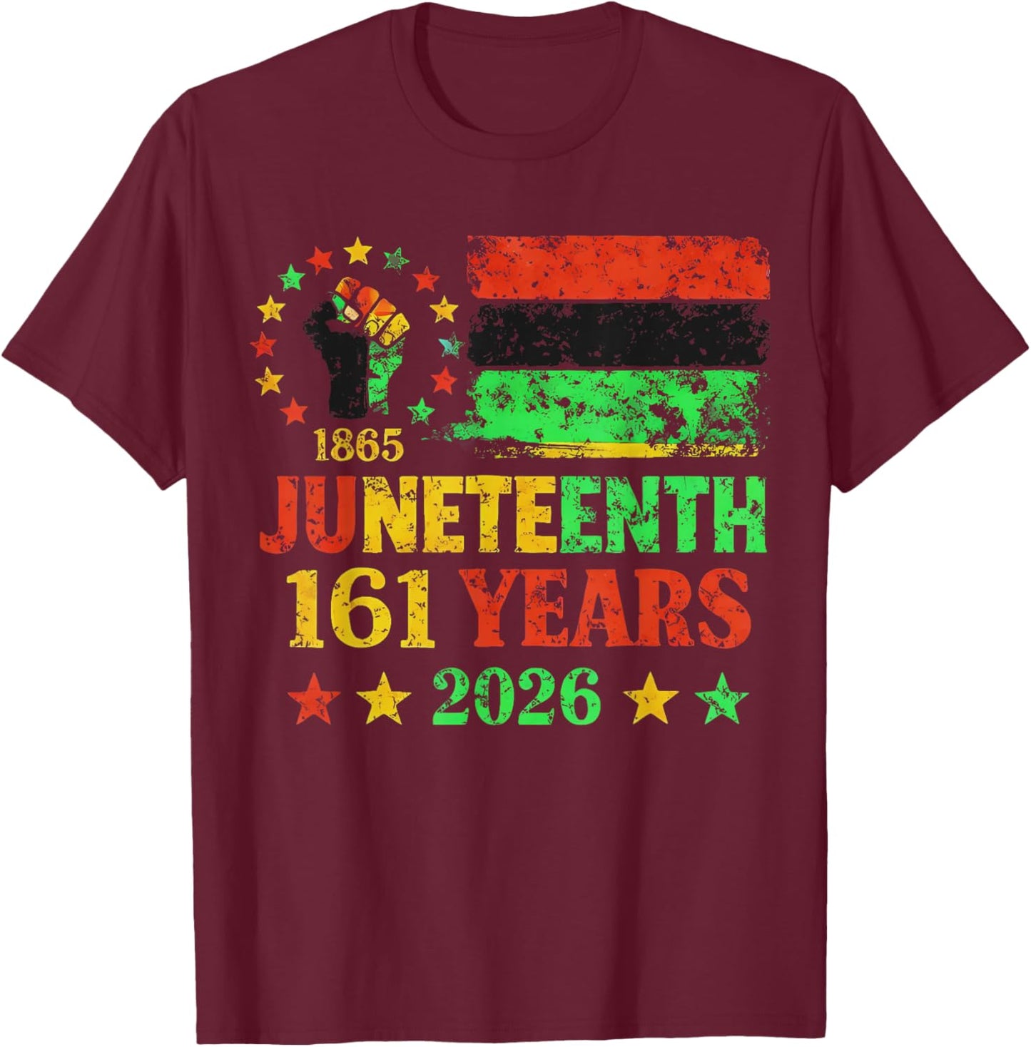 Juneteenth 2026 161 Years Freedom Black History African T-Shirt - T-Shirt | Maroon