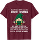 Gnome Don't Mess with Cranky Short Women We Have to Hop On T-Shirt - T-Shirt | Maroon
