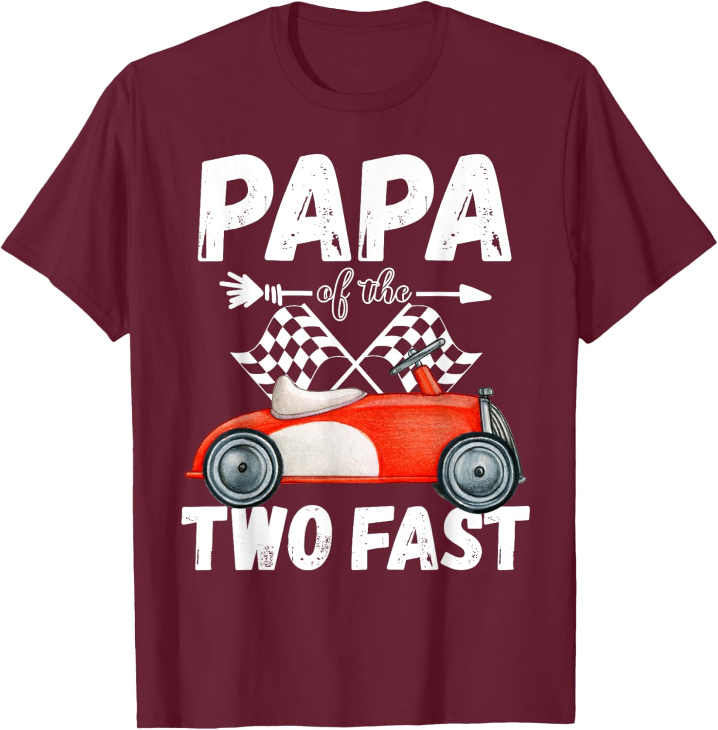 Papa Of The Two Fast 2 Curious Birthday 2nd Little Racer T-Shirt - T-Shirt | Maroon