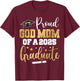 Proud God Mom Of A Class of 2025 Graduate Senior Graduation T-Shirt - T-Shirt | Maroon