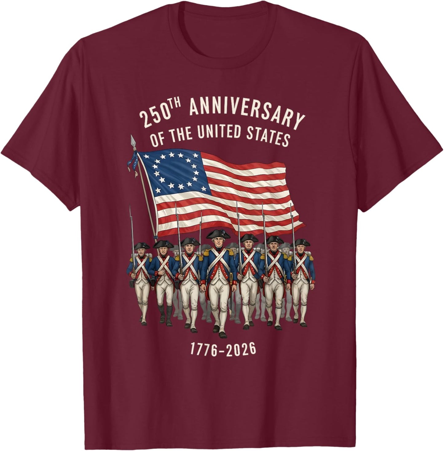 250th Anniversary of The United States Revolutionary Soldier T-Shirt - T-Shirt | Maroon