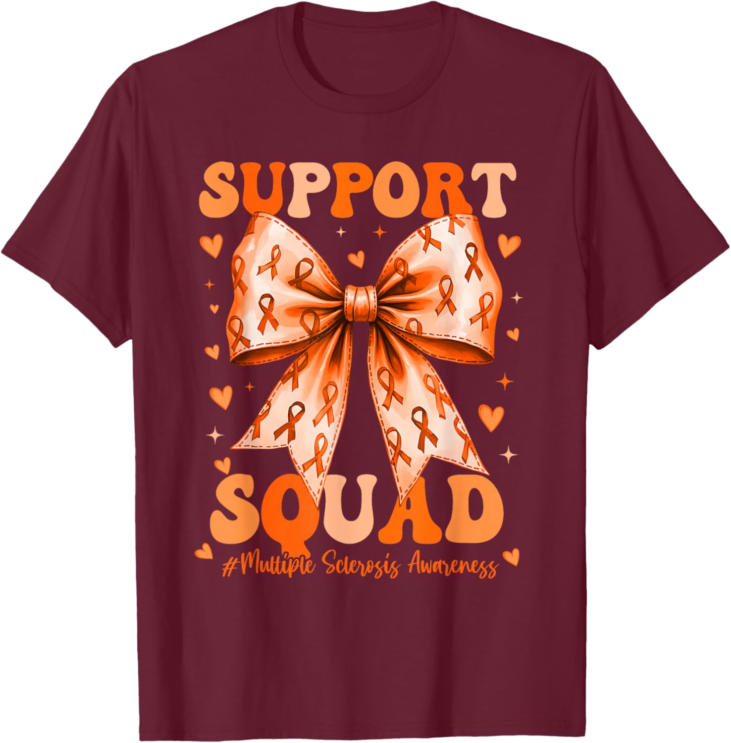 Support Squad Orange Ribbon Multiple Sclerosis Awareness MS T-Shirt - T-Shirt | Maroon