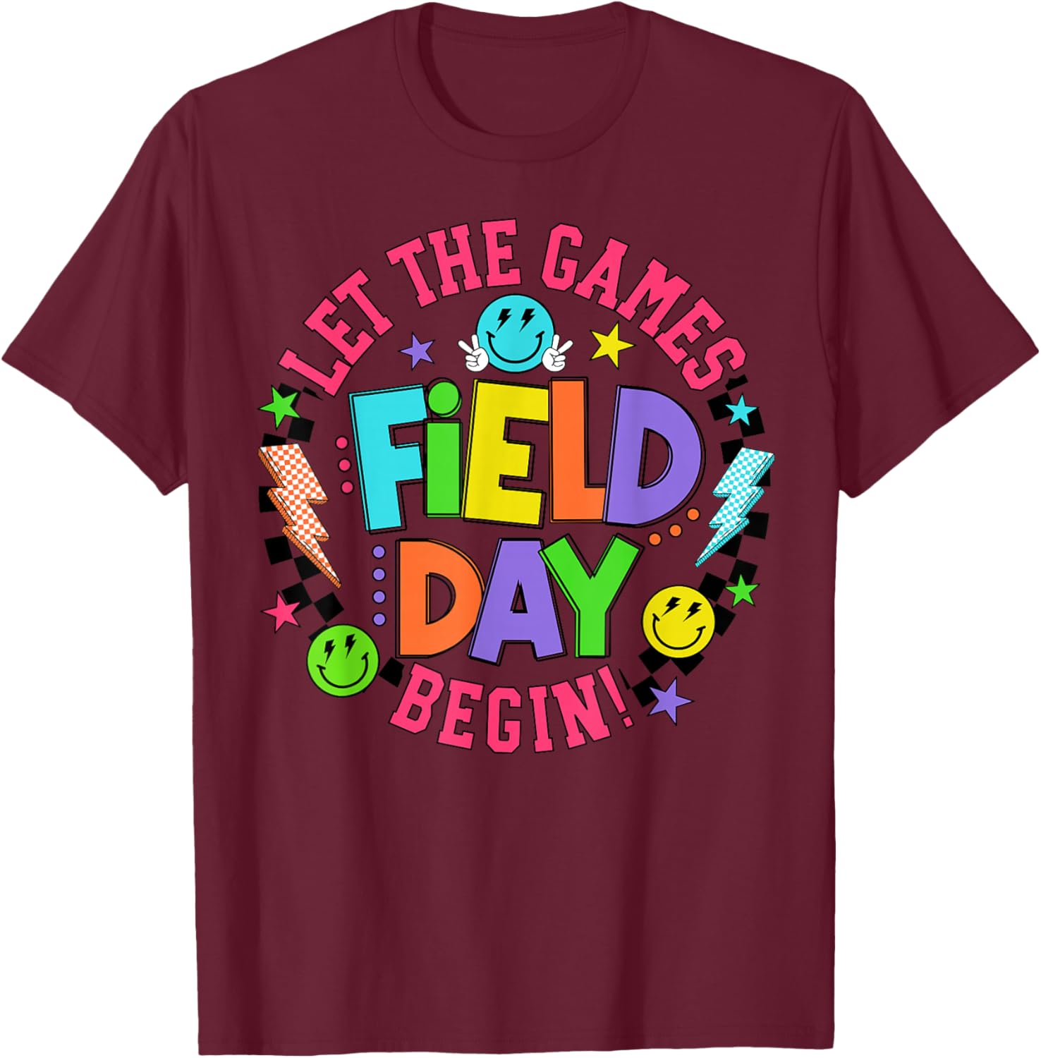 Let The Games Begin Field Day Teacher Student Smile Face T-Shirt - T-Shirt | Maroon