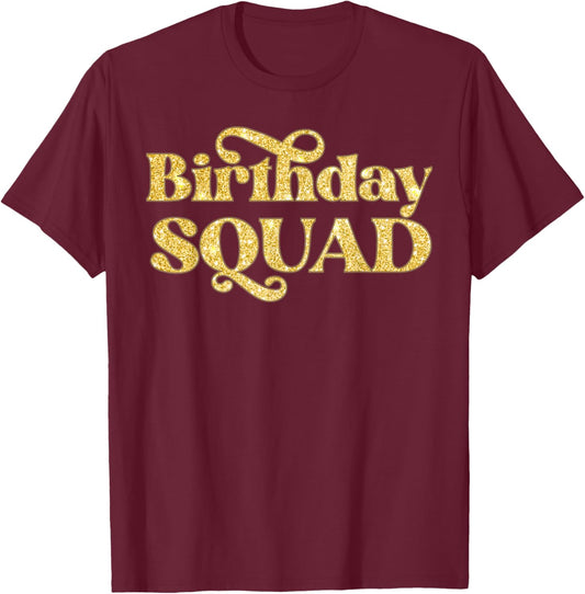 Birthday Squad Birthday Party Crew T-Shirt - T-Shirt | Maroon