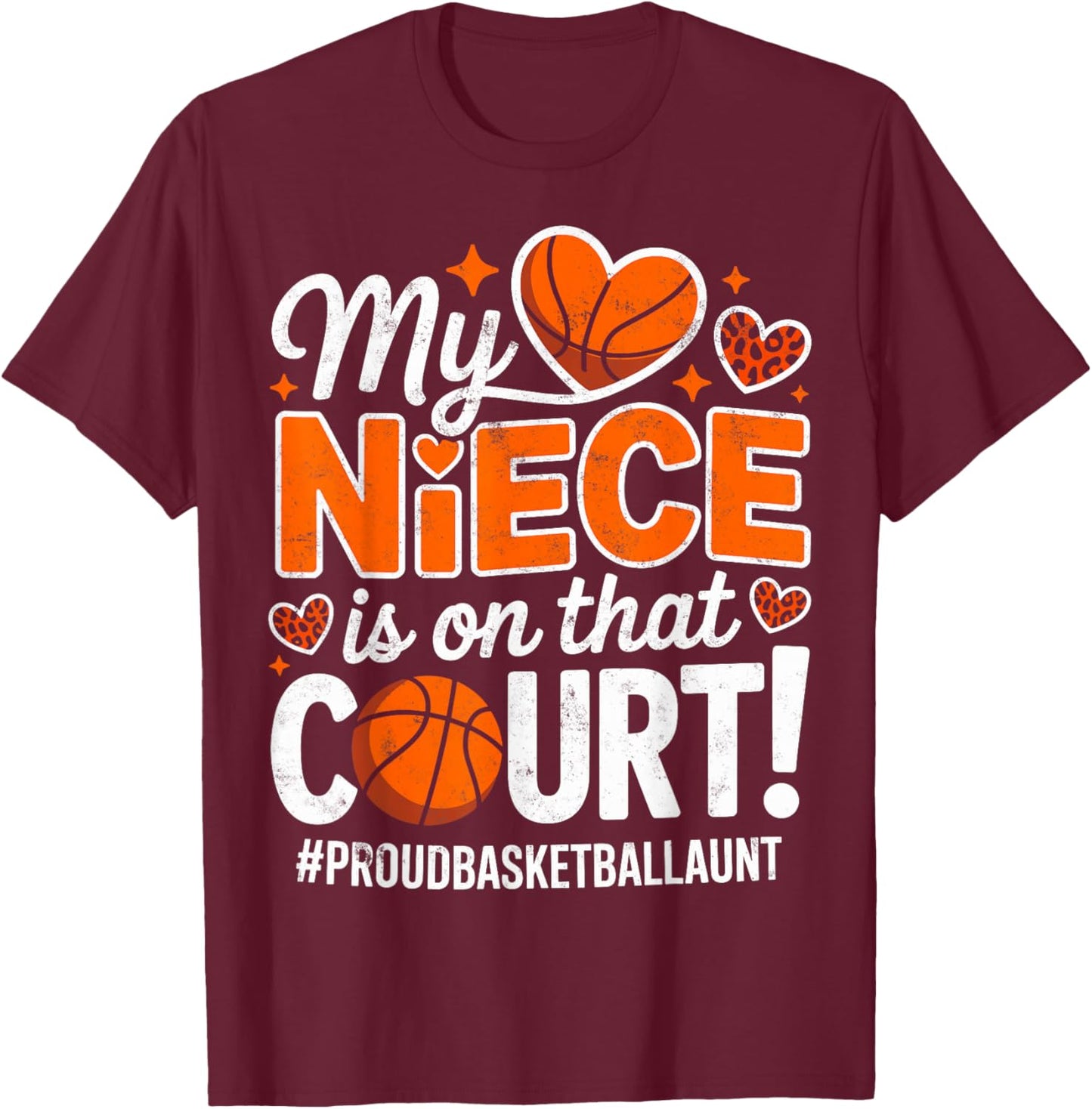 My Niece on That Court Proud Basketball Player Girl Aunt T-Shirt - T-Shirt | Maroon