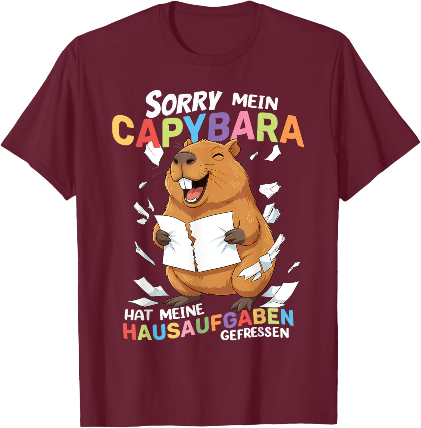 Sorry Mein Capybara Hat Meine Hausaufgaben Gefressen T-Shirt - T-Shirt | Maroon