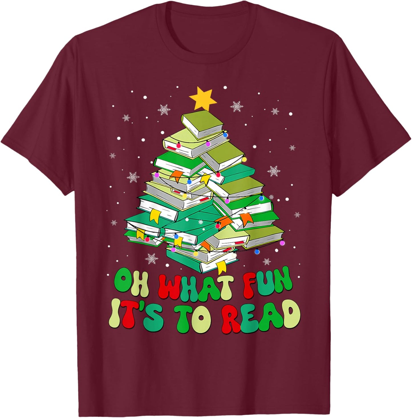 Oh What Fun It Is To Read Christmas Tree Book Teacher Kids T-Shirt - T-Shirt | Maroon