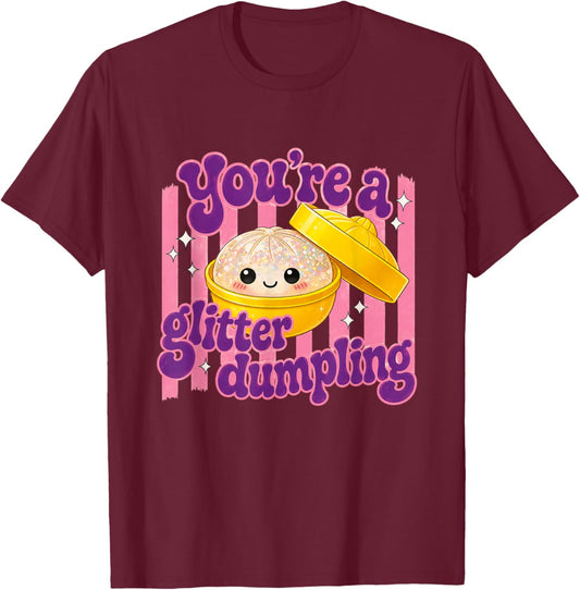 Funny You're A Dumpling Cute Dumpling Kids Girls T-Shirt - T-Shirt | Maroon