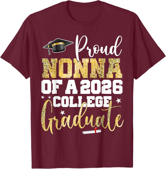 Proud Nonna of 2026 Graduate College Graduation T-Shirt - T-Shirt | Maroon